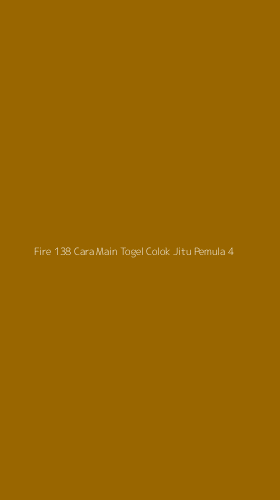 Tampilan Antarmuka Aplikasi Fire 138 Cara Main Togel Colok Jitu Pemula - 4