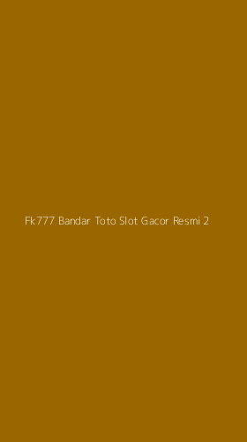 Tampilan Antarmuka Aplikasi Fk777 Bandar Toto Slot Gacor Resmi - 2