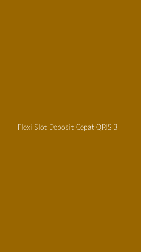 Tampilan Antarmuka Aplikasi Flexi Slot Deposit Cepat Qris - 3