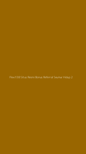 Tampilan Antarmuka Aplikasi Flexi138 Situs Resmi Bonus Referral Seumur Hidup - 2