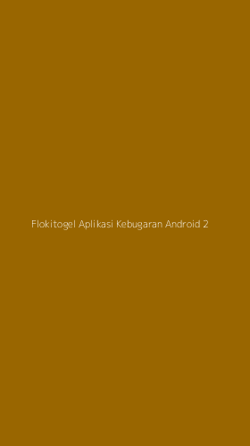 Tampilan Antarmuka Aplikasi Flokitogel Aplikasi Kebugaran Android - 2