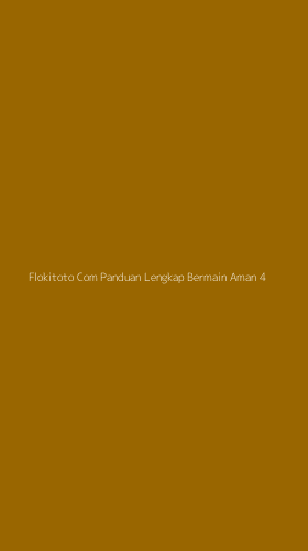 Tampilan Antarmuka Aplikasi Flokitoto Com Panduan Lengkap Bermain Aman - 4