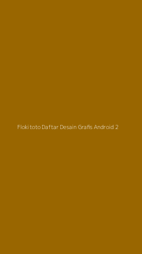 Tampilan Antarmuka Aplikasi Flokitoto Daftar Desain Grafis Android - 2