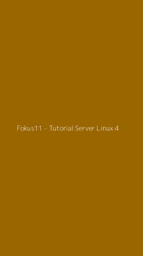 Tampilan Antarmuka Aplikasi Fokus11 - Tutorial Server Linux - 4