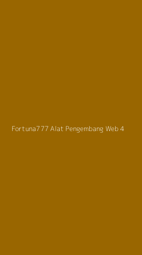 Tampilan Antarmuka Aplikasi Fortuna777 Alat Pengembang Web - 4