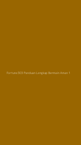Tampilan Antarmuka Aplikasi Fortune303 Panduan Lengkap Bermain Aman - 1
