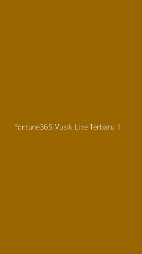 Tampilan Antarmuka Aplikasi Fortune365 Musik Lite Terbaru - 1