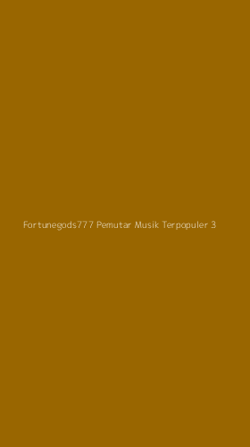 Tampilan Antarmuka Aplikasi Fortunegods777 Pemutar Musik Terpopuler - 3