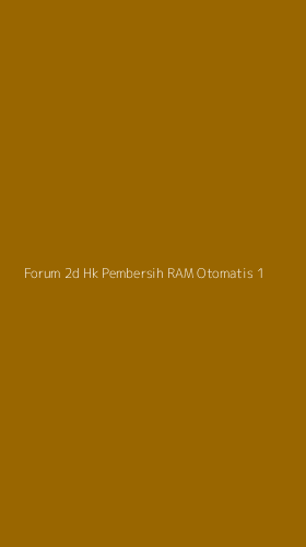 Tampilan Antarmuka Aplikasi Forum 2d Hk Pembersih Ram Otomatis - 1