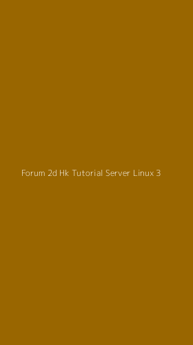 Tampilan Antarmuka Aplikasi Forum 2d Hk Tutorial Server Linux - 3
