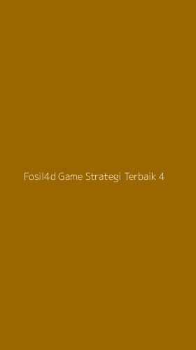 Tampilan Antarmuka Aplikasi Fosil4d Game Strategi Terbaik - 4