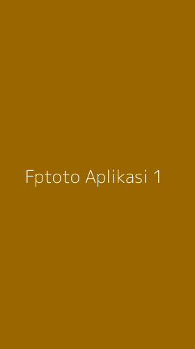 Tampilan Antarmuka Aplikasi Fptoto Aplikasi - 1