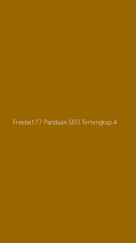 Tampilan Antarmuka Aplikasi Freebet77 Panduan Seo Terlengkap - 4