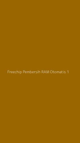 Tampilan Antarmuka Aplikasi Freechip Pembersih Ram Otomatis - 1