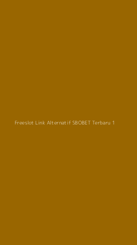 Tampilan Antarmuka Aplikasi Freeslot Link Alternatif Sbobet Terbaru - 1