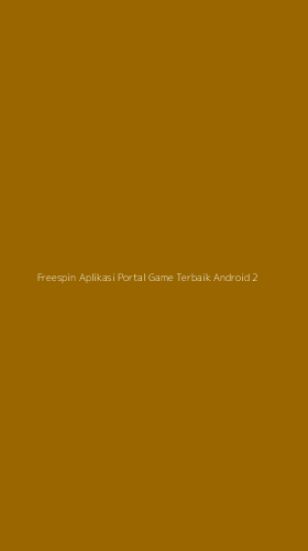 Tampilan Antarmuka Aplikasi Freespin Aplikasi Portal Game Terbaik Android - 2