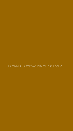Tampilan Antarmuka Aplikasi Freespin138 Bandar Slot Terbesar Pasti Bayar - 2