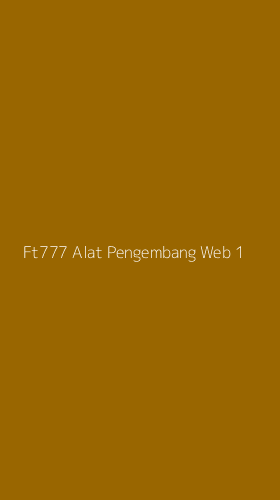 Tampilan Antarmuka Aplikasi Ft777 Alat Pengembang Web - 1