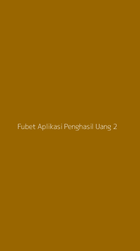 Tampilan Antarmuka Aplikasi Fubet Aplikasi Penghasil Uang - 2