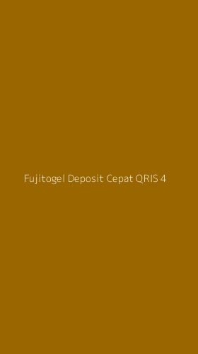 Tampilan Antarmuka Aplikasi Fujitogel Deposit Cepat Qris - 4
