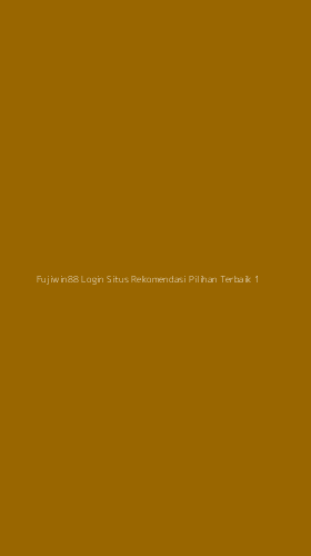 Tampilan Antarmuka Aplikasi Fujiwin88 Login Situs Rekomendasi Pilihan Terbaik - 1