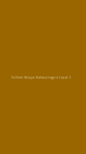 Tampilan Antarmuka Aplikasi Fullhoki Belajar Bahasa Inggris Cepat - 3