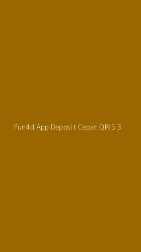 Tampilan Antarmuka Aplikasi Fun4d App Deposit Cepat Qris - 3