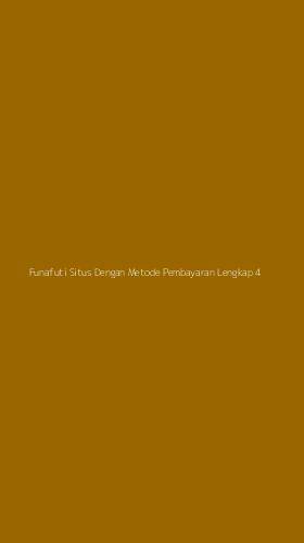 Tampilan Antarmuka Aplikasi Funafuti Situs Dengan Metode Pembayaran Lengkap - 4