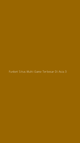 Tampilan Antarmuka Aplikasi Funbet Situs Multi Game Terbesar Di Asia - 3