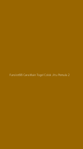 Tampilan Antarmuka Aplikasi Funslot88 Cara Main Togel Colok Jitu Pemula - 2