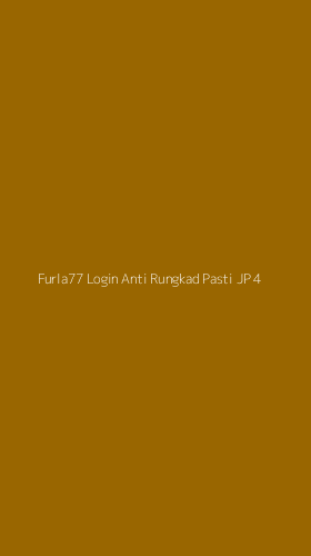 Tampilan Antarmuka Aplikasi Furla77 Login Anti Rungkad Pasti Jp - 4