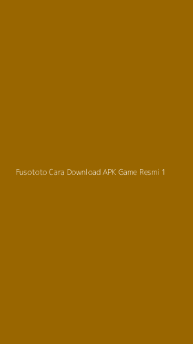 Tampilan Antarmuka Aplikasi Fusototo Cara Download Apk Game Resmi - 1