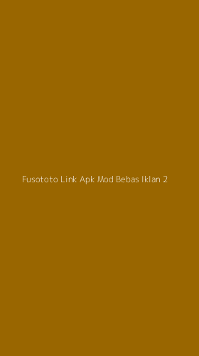 Tampilan Antarmuka Aplikasi Fusototo Link Apk Mod Bebas Iklan - 2