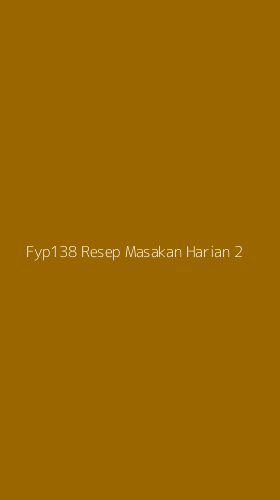 Tampilan Antarmuka Aplikasi Fyp138 Resep Masakan Harian - 2