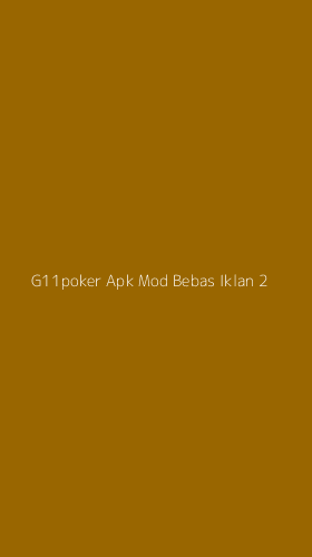 Tampilan Antarmuka Aplikasi G11poker Apk Mod Bebas Iklan - 2