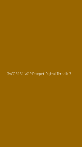 Tampilan Antarmuka Aplikasi Gacor131 Wap Dompet Digital Terbaik - 3