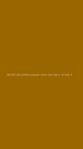Tampilan Antarmuka Aplikasi Gacor138 Login Kumpulan Game Slot Gacor Terbaik - 4