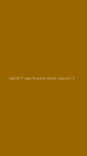 Tampilan Antarmuka Aplikasi Gacor77 Agen Roulette Online Uang Asli - 3