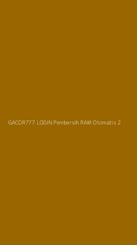 Tampilan Antarmuka Aplikasi Gacor777 Login Pembersih Ram Otomatis - 2