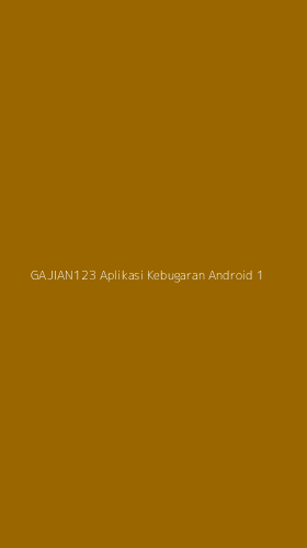 Tampilan Antarmuka Aplikasi Gajian123 Aplikasi Kebugaran Android - 1