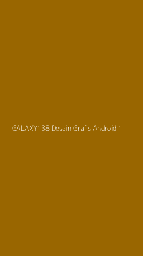 Tampilan Antarmuka Aplikasi Galaxy138 Desain Grafis Android - 1