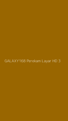 Tampilan Antarmuka Aplikasi Galaxy168 Perekam Layar Hd - 3