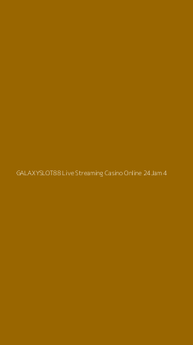 Tampilan Antarmuka Aplikasi Galaxyslot88 Live Streaming Casino Online 24jam - 4