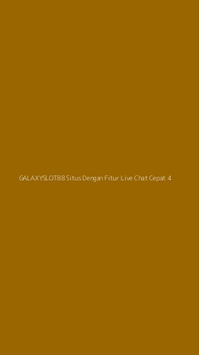 Tampilan Antarmuka Aplikasi Galaxyslot88 Situs Dengan Fitur Live Chat Cepat - 4