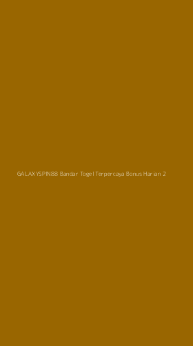 Tampilan Antarmuka Aplikasi Galaxyspin88 Bandar Togel Terpercaya Bonus Harian - 2