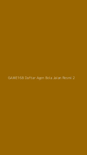 Tampilan Antarmuka Aplikasi Game168 Daftar Agen Bola Jalan Resmi - 2
