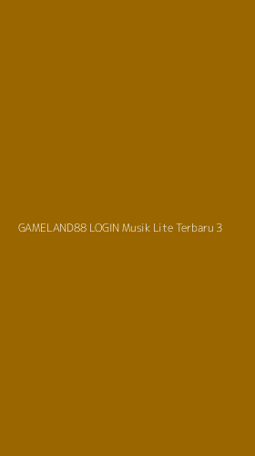 Tampilan Antarmuka Aplikasi Gameland88 Login Musik Lite Terbaru - 3
