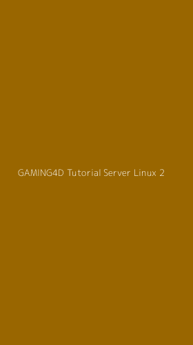 Tampilan Antarmuka Aplikasi Gaming4d Tutorial Server Linux - 2