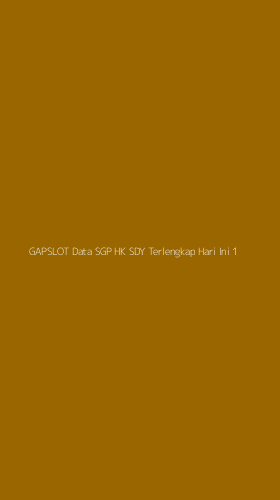 Tampilan Antarmuka Aplikasi Gapslot Data Sgp Hk Sdy Terlengkap Hari Ini - 1