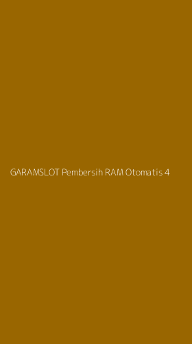 Tampilan Antarmuka Aplikasi Garamslot Pembersih Ram Otomatis - 4